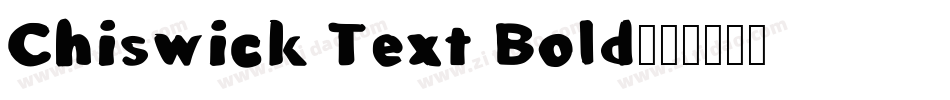 Chiswick Text Bold字体转换